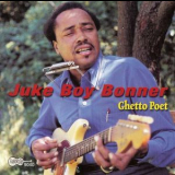 Juke Boy Bonner - Ghetto Poet '2003