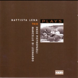 Battista Lena Trio - Plays '2000