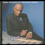 Bobby Hutcherson - For Sentimental Reasons '2007