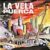 La Vela Puerca - La Vela Puerca '1999