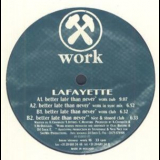 Lafayette - Better Late Than Never '1993