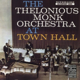 The Thelonious Monk Orchestra - The Thelonious Monk Orchestra At Town Hall '1959