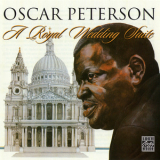 Oscar Peterson - A Royal Wedding Suite '1981