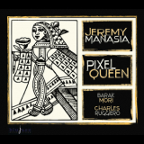 Jeremy Manasia - Pixel Queen '2013