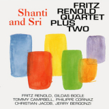 Fritz Renold Quartet Plus Two - Shanti & Sri '1992