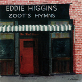 Eddie Higgins - Zoot's Hymns '1994