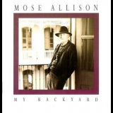 My Backyard - Mose Allison '1990
