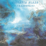 Maitreya Bland - Tranquility '1999