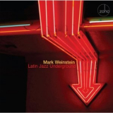 Mark Weinstein - Latin Jazz Underground '2014