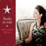 Emilie-Claire Barlow - Seule Ce Soir '2012