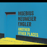 Moebius, Neumeier & Engler - Another Other Places '2014