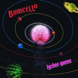 Bumcello - Lychee Queen '2008