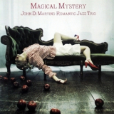 John Di Martino Romantic Jazz Trio - Magical Mystery '2007