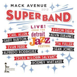 Mack Avenue Superband - Live From The Detroit Jazz Festival '2013