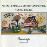 Niels-henning Orsted Pedersen, Palle Mikkelborg - Hommage / Once Upon A Time '1990