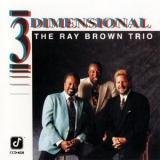 The Ray Brown Trio - Three Dimensional '1991