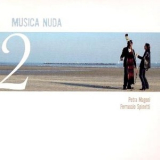 Petra Magoni - Ferruccio Spinetti - Musica Nuda 2 '2006