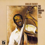 The Ray Brown Trio - Soular Energy '1990