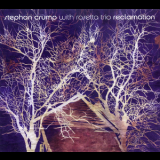 Stephan Crump - Reclamation '2010