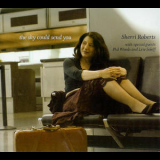 Sherri Roberts - The Sky Could Send You '2005