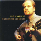 Ulf Wakenius - Enchanted Moments '1996
