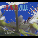 Soundsville - Blues For Alice In Wonderland '2008
