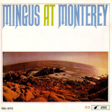 Charles Mingus - Mingus At Monterey (Japanese Edition) '1986