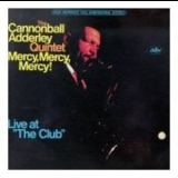 Cannonball Adderley - Mercy, Mercy, Mercy! Live At 'the Club' '1966