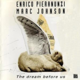 Enrico Pieranunzi & Marc Johnson - The Dream Before Us '1990