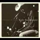 Kelly Pardekooper - House Of Mud '2002