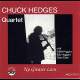 Chuck Hedges Quartet - No Greater Love '1993