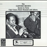 Clifford Brown - The Clifford Brown Sextet In Paris '1990