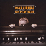 Dave Siebels - With: Gordon Goodwin's Big Phat Band '2009
