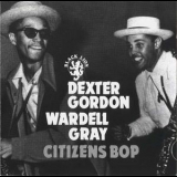 Dexter Gordon, Wardel Gray - Citizens Bop '1997