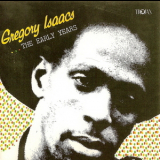 Gregory Isaacs - ...The Early Years '1981