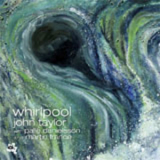 John Taylor - Whirlpool '2007