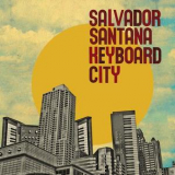 Salvador Santana - Keyboard City '2010