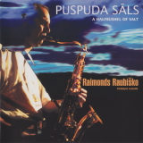 Raimonds Raubisko - Puspuda Sals '2002