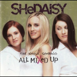 Shedaisy - The Whole Shebang - All Mixed Up '2001