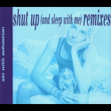 Sin With Sebastian - Shut Up (and Sleep With Me) Remixes [CDS] '1995