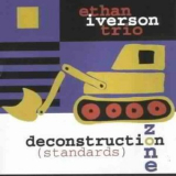 Ethan Iverson Trio - Deconstruction Zone (standards) '1998