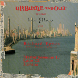 Up, Bustle & Out - Rebel Radio - Master Sessions 1 '2000