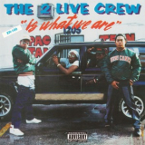 The 2 Live Crew - The 2 Live Crew Is What We Are '1986
