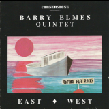 Barry Elmes Quintet - East West '1993