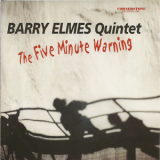 Barry Elmes Quintet - The Five Minute Warning '2001