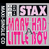 Stax - Mary Had A Little Boy [CDS] '1990