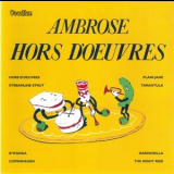 Bert Ambrose & His Orchestra - Hors D'oeuvres '2009