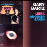 Gary Bartz - Libra, Another Earth '1998