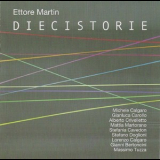 Ettore Martin - Diecistorie '2011