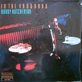 Bobby Hutcherson - In The Vanguard '1987